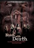 A Brush With Death