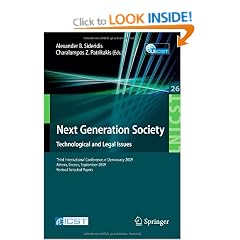 Next Generation Society Technological and Legal Issues: Third International Conference, e-Democracy 2009, Athens, Greece, September 23-25, 2009, ... and Telecommunications Engineering)