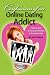 Book Confessions of An Online Dating Addict: A True Account of Dating and Relating in the Internet Age