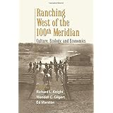 ranching west of the 100th meridian culture ecology and economics