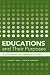 Educations and Their Purposes:...