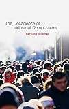 The decadence of industrial democracies