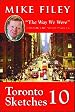 Toronto Sketches: No. 10: The Way We Were