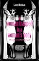 A Woman Trapped in a Woman's Body: (Tales from a Life of Cringe)