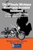 More details of book titled: The Ultimate Michigan Motorcycle Accident Handbook