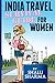 India Travel Survival Guide For Women