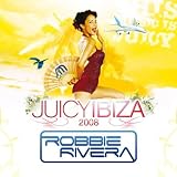Juicy Ibiza 2008 Mixed By Robbie Rivera