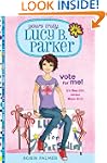Yours Truly, Lucy B. Parker: Vote for...