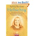 Hellsichtig: Die abenteuerliche und faszinierende Geschichte des erfolgreichen Mediums