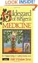 Hildegard of Bingen's Medicine (Folk Wisdom Series)