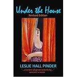 Under The House ~ Leslie Hall Pinder