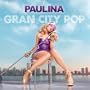 Gran City Pop [CD/DVD]