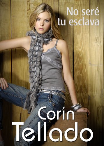 No seré tu esclava (Spanish Edition)