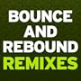 Bounce & Rebound (Fort Knox Five Remix)