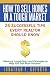 How To Sell Homes in a Tough Market: 25 Successful Tips Every Realtor Should Know. Hilarious Laugh-Out-Loud Examples to Help You Sell More Houses! How To Sell Homes in a Tough Market: 25 Successful Tips Every Realtor Should Know. Hilarious Laugh-Out-Loud Examples to Help You Sell More Houses!