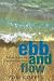 Ebb and Flow: Tides and Life on Our Once and Future Planet