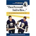 Then Perreault Said to Rico (The Best Buffalo Sabres Stories Ever Told) (Package)