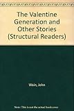 The Valentine generation and other stories : John Wain, John Updike, Doris Lessing and others