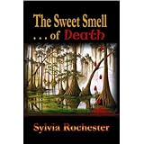 The Sweet Smell of Death