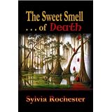 The Sweet Smell of Death