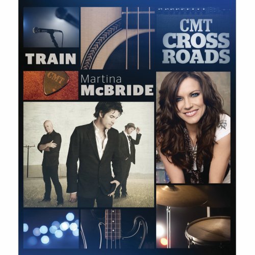 Cover art for CMT Crossroads: Train And Martina McBride Cover art for CMT Crossroads: Train And Martina McBride