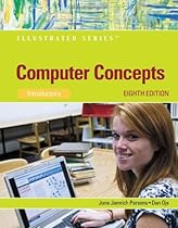Computer Concepts: Illustrated Introductory (Illustrated Series)