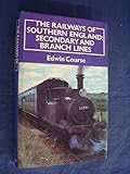 The railways of southern England