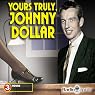 Yours Truly, Johnny Dollar