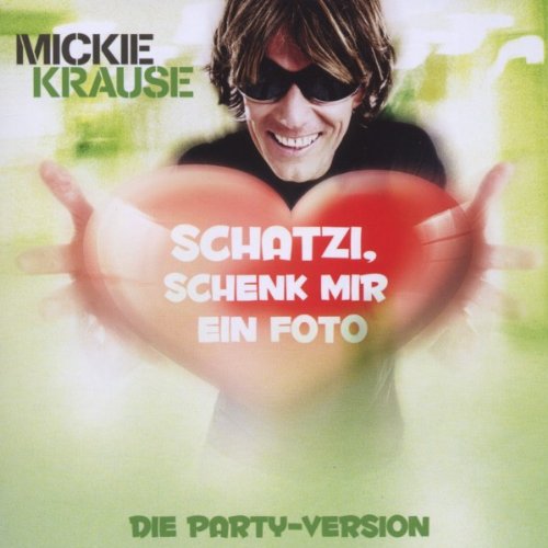 Produkt-Bild: Schatzi Schenk Mir Ein Foto (Party-Version)
