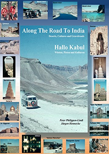 Along The Road To India, Hallo Kabul (German Edition)