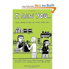 I Saw You...: Comics Inspired by Real-Life Missed Connections