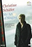 Christine Schafer: My Art of Singing