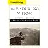 Advantage Books: The Enduring Vision: A History of the American People (Cengage Advantage Books)
