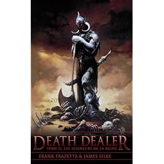 Death Dealer, Tome 2 : Les seigneurs de la ruine