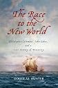 The Race to the New World
