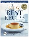 The New Best Recipe: All-New Edition with 1,000 Recipes