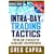 Intra-Day Trading Tactics Course Book with DVD (Trade Secrets Course Books)