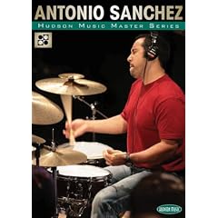 Antonio Sanchez: Hudson Music Master Series [DVD] [2008] [Region 1] [US Import] [NTSC]