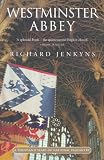 Westminster Abbey: A Thousand Years of National Pageantry. Richard Jenkyns