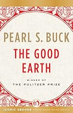 The Good Earth (The Good Earth Trilogy, 1)