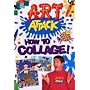 "Art Attack": How to Collage