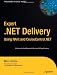 Expert .NET Delivery Using NAnt and CruiseControl.NET (Expert's Voice in .NET) Expert .NET Delivery Using NAnt and CruiseControl.NET (Expert's Voice in .NET)