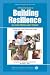 A Parent's Guide to Building Resilience in Children and Teens: Giving Your Child Roots and Wings (American Academy of Pediatrics)