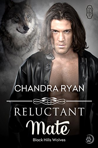 Reluctant Mate (Black Hills Wolves #11), by Chandra Ryan