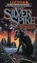 The Silver Spike: The Chronicles of the Black Company
