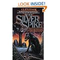 The Silver Spike: The Chronicles of the Black Company