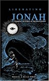 Liberating Jonah: Forming an Ethics of Reconciliation