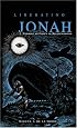 Liberating Jonah: Forming an Ethics of Reconciliation