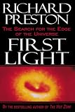 First Light: The Search for the Edge of the Universe