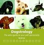 Dogstrology: The Astro-Guide to Your Pet's Personality
